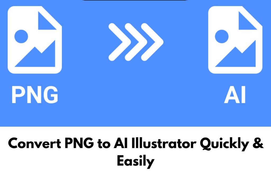 Convert PNG to AI Illustrator