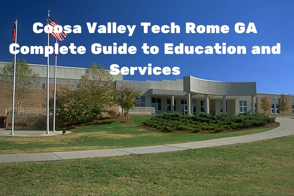 Coosa Valley Tech Rome GA Complete Guide to Education and Services 2 Coosa Valley