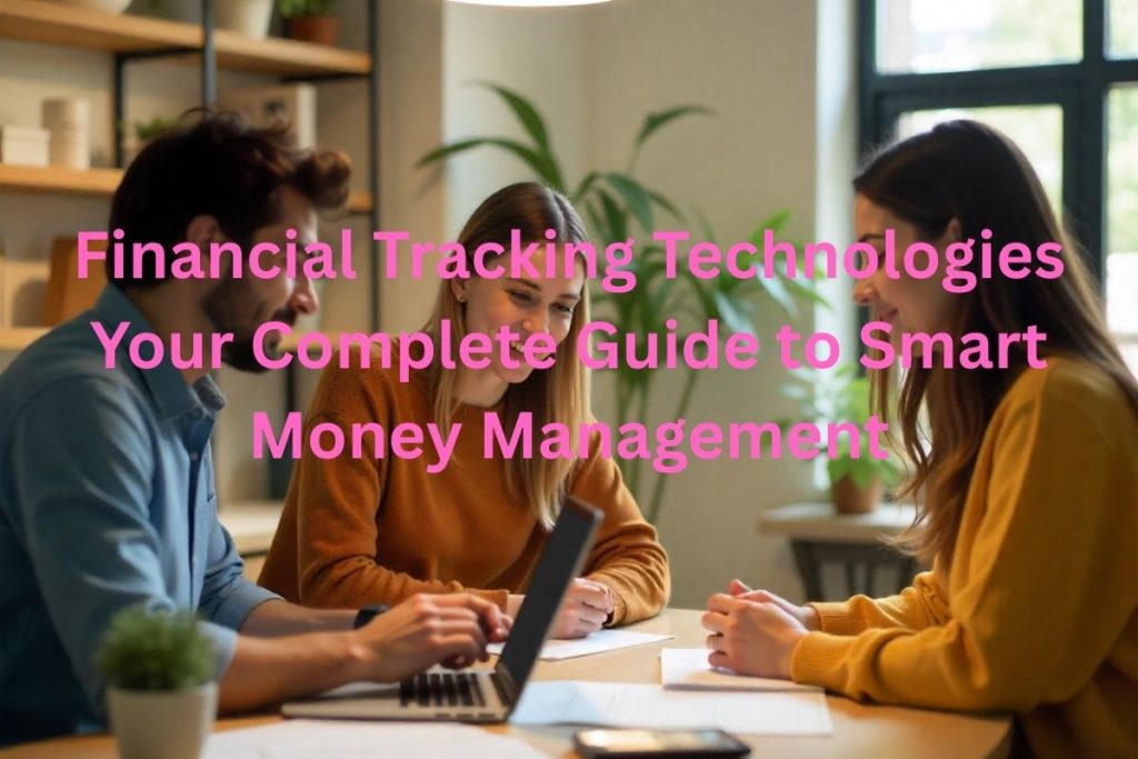 Financial Tracking Technologies