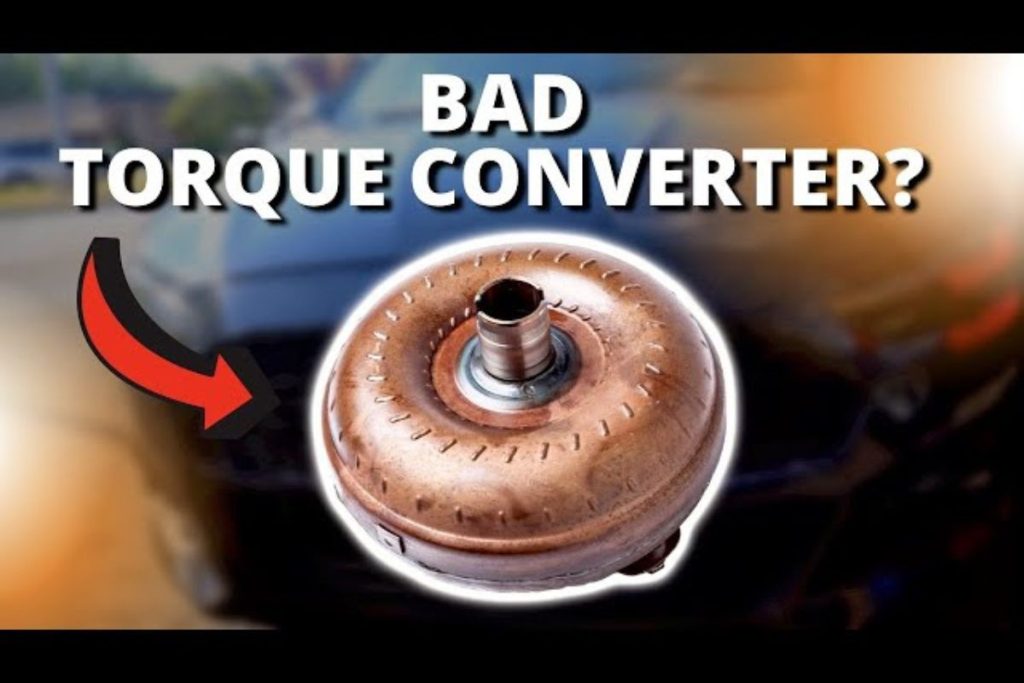 Key Symptoms of a Bad Torque Converter