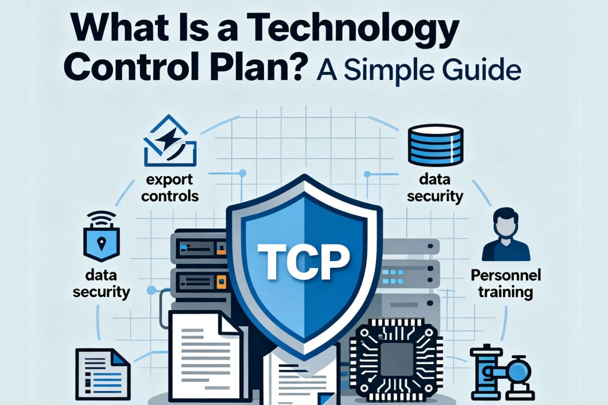 What Is a Technology Control Plan (TCP)? 6 What Is a Technology Control Plan